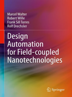 cover image of Design Automation for Field-coupled Nanotechnologies